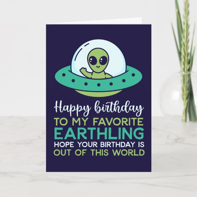 Happy Birthday My Favourite Earthling Funny Alien Card (Front)