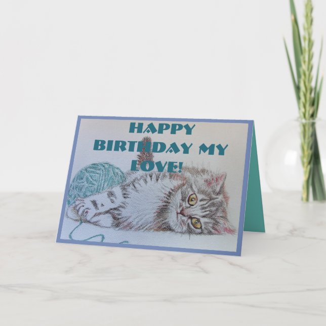 Happy Birthday My Love Cute Cat Art Greetings Card (Front)