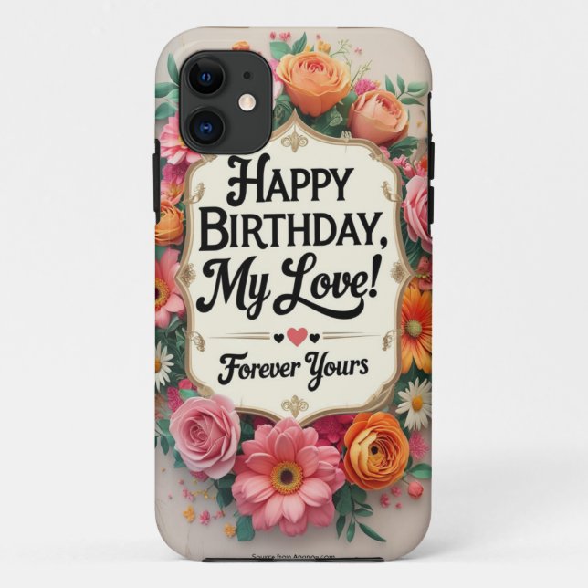 Happy Birthday My Love – Romantic Case-Mate iPhone Case (Back)