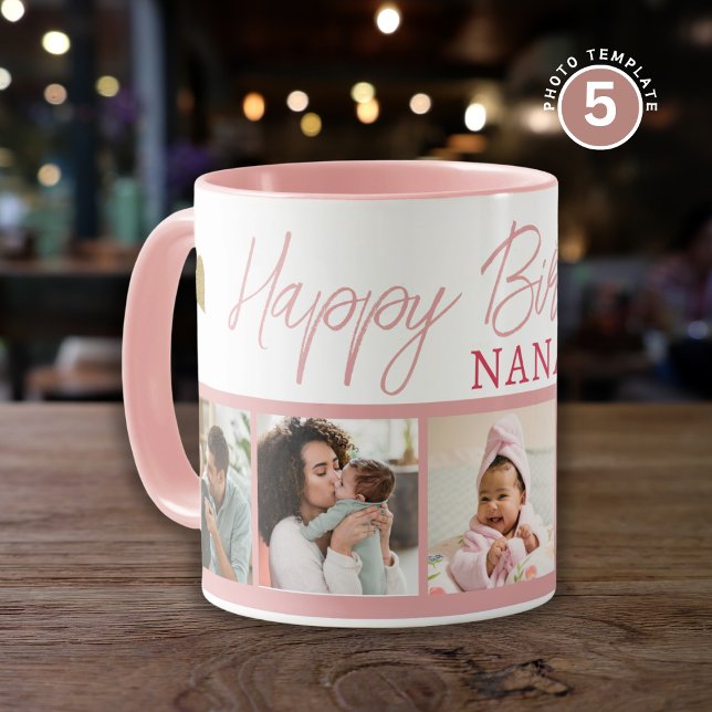 Happy Birthday Nana 5 Photo Collage Pink Mug (Creator Uploaded)