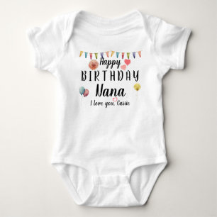 Happy Birthday Nana Cute Custom Personalised Name Baby Bodysuit