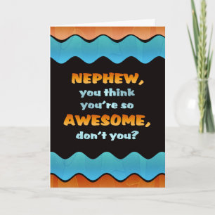 Happy Birthday Nephew Card /Awesome Nephew Card