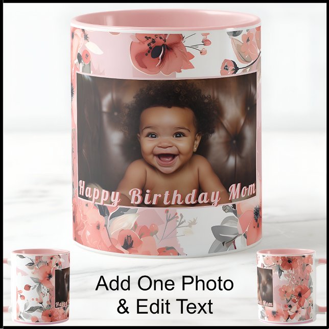 Happy Birthday New Mom Photo Cute Pink Floral 009 Mug (Creator Uploaded)