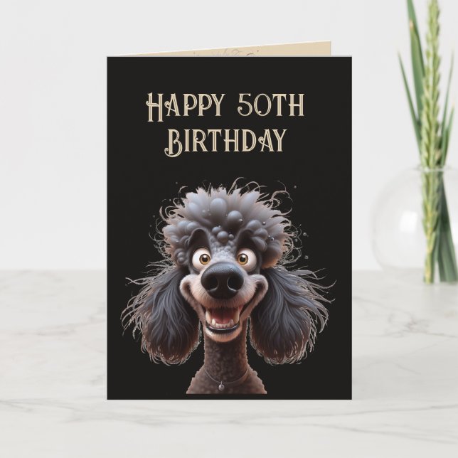 Happy Birthday No Stress Poodle Dog 50th Card (Front)