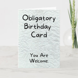 Happy Birthday - Obligatory Card