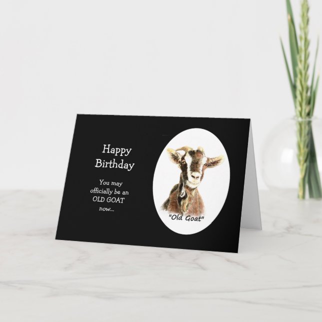 Happy Birthday Officially Old Goat we love Card (Front)