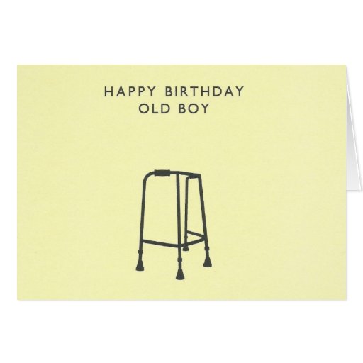 Happy Birthday Old Boy Greeting Card | Zazzle
