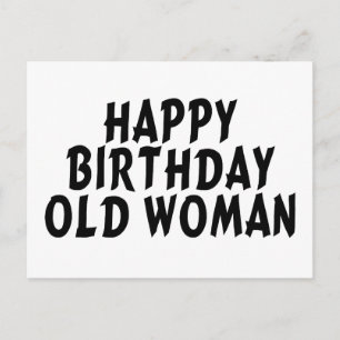 Happy Birthday Old Woman Postcard