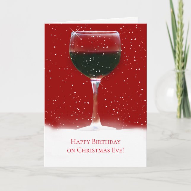 Happy Birthday on Christmas Eve Wine and Snow Card (Front)