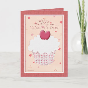 Happy Birthday on Valentine's Day - Heart Cupcake Holiday Card