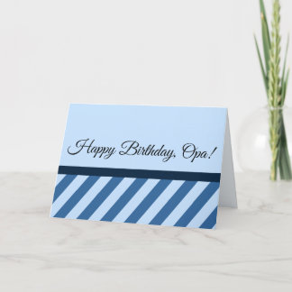 Happy Birthday, Opa! & I Love You (on Back) Card