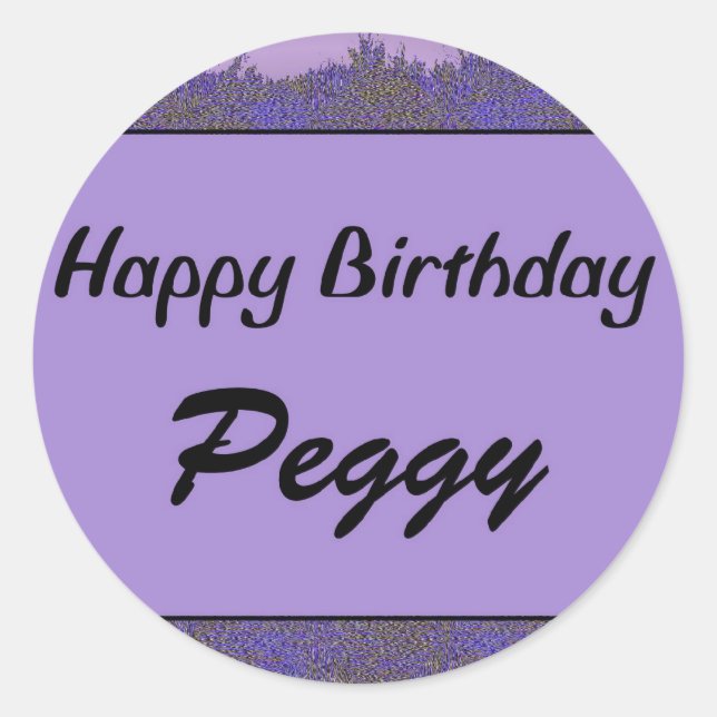 Happy Birthday Peggy Classic Round Sticker (Front)