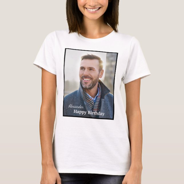 Happy Birthday Photo Name Text Custom  T-Shirt (Front)