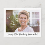 Happy Birthday Photo Personalised Postcard<br><div class="desc">Happy Birthday photo card with a custom birthday message on the front. On the back,  you can personalise a birthday message (initially set up for sisters and brothers to list childhood memories and a birthday wish for today).</div>