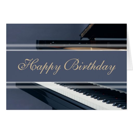 Happy Birthday - Piano Greeting Card | Zazzle