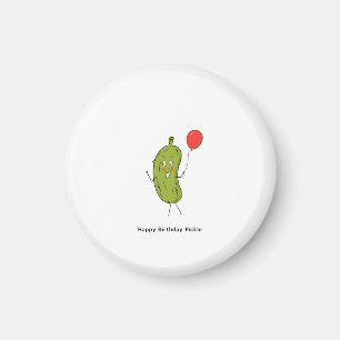 Happy Birthday Pickle, pickle  Magnet