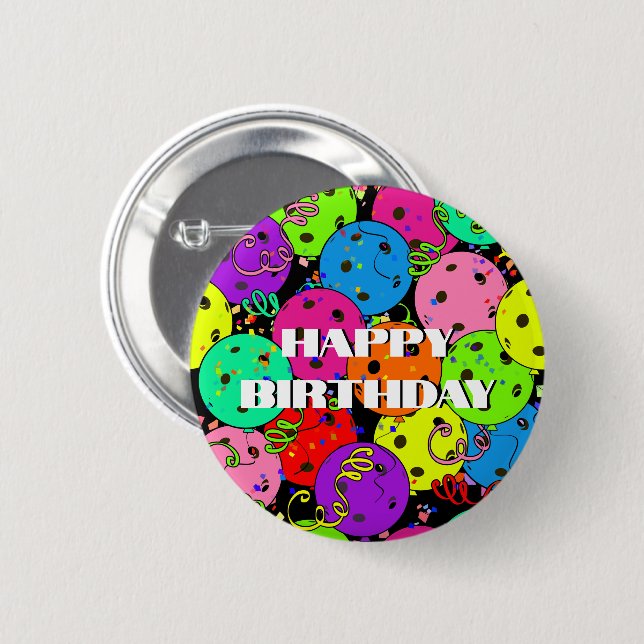 Happy Birthday Pickleball Balloons Confetti Black 6 Cm Round Badge (Front & Back)