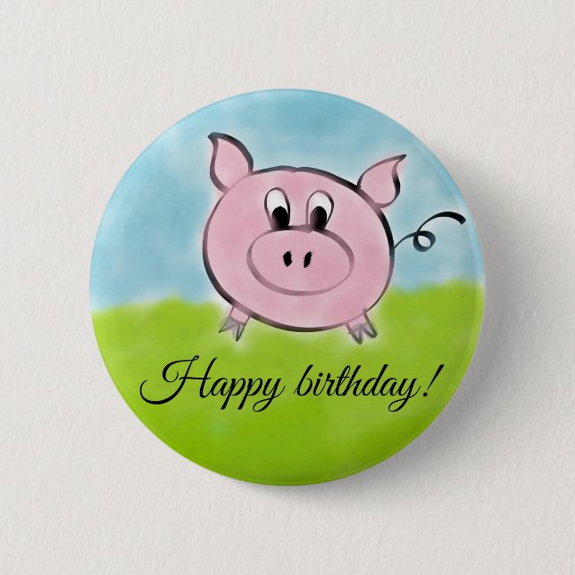 Happy birthday pig 6 cm round badge (Front)