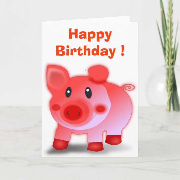 "HAPPY BIRTHDAY" PIGGY PIGLET CARD Zazzle.co.uk