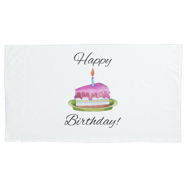 Happy Birthday! Pillowcase (Front)