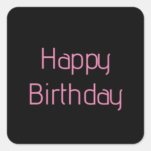 Happy Birthday Pink Black Custom Colour Simple Cut Square Sticker