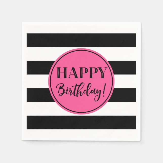 Happy Birthday Pink Black White Stripes Napkins (Front)