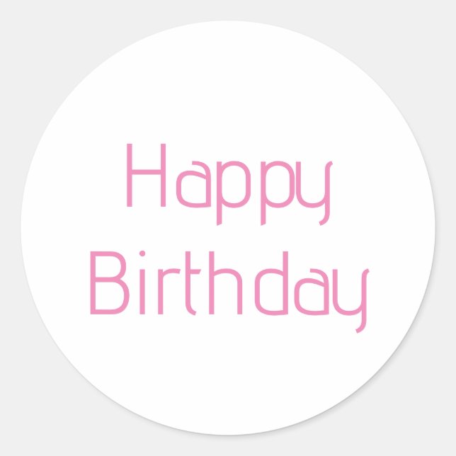 Happy Birthday Pink Custom Colour Simple Cute 2024 Classic Round Sticker (Front)