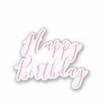 Happy Birthday Pink Custom Colour Simple Cute 2025<br><div class="desc">Designed for birthday celebrations!</div>