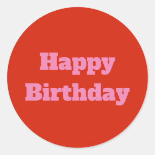Happy Birthday Pink Orange Custom Colourful Bright Classic Round Sticker