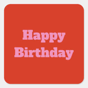 Happy Birthday Pink Orange Custom Colourful Bright Square Sticker