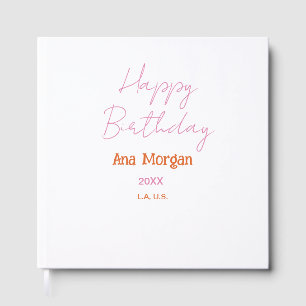 HAPPY BIRTHDAY PINK ORANGE NAME SIMPLE YEAR PLACE GUEST BOOK