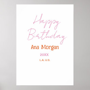 HAPPY BIRTHDAY PINK ORANGE NAME SIMPLE YEAR PLACE  POSTER