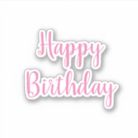 Happy Birthday Pink White Trendy Cool Simple