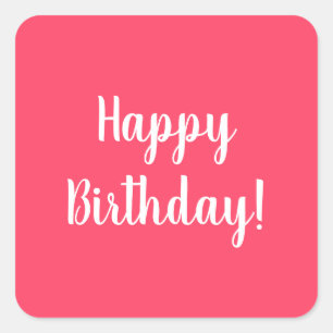 Happy Birthday Pink White Typography Square Sticker