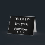 Happy Birthday Pirate Humour Card<br><div class="desc">Shiver my timbers,  you're as old as the seas.</div>