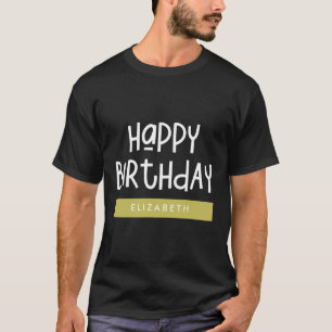 Happy Birthday Preppy Playful Fun Simple Greeting T-Shirt