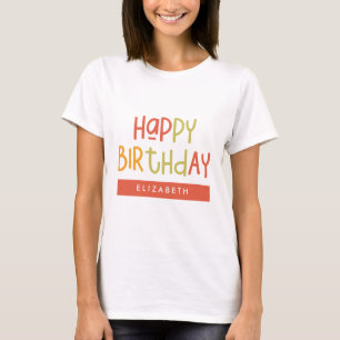 Happy Birthday Preppy Playful Fun Simple Greeting T-Shirt