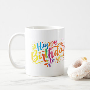 Happy Birthday - rainbow colours Birthday Coffee Mug