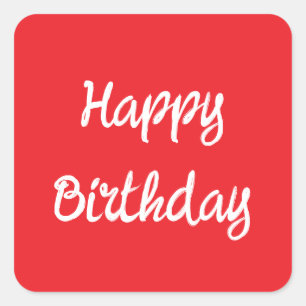 Happy Birthday Red White Trendy Custom Colour Square Sticker