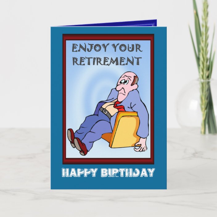 Happy Birthday, Retirement Card | Zazzle