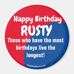 Happy Birthday RUSTY red/blue magnet