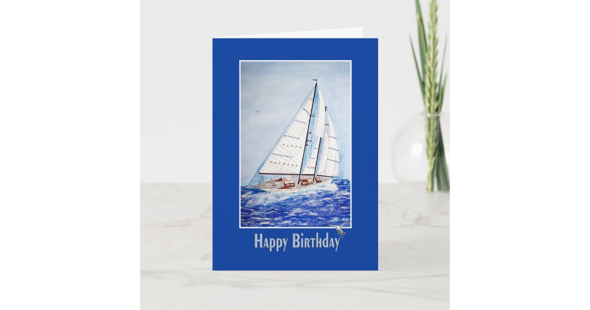 Happy Birthday Sailboat Card | Zazzle