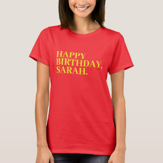 Happy Birthday Sarah | Birthday Sarah T-Shirt