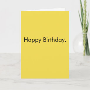 Happy Birthday - Sarcastically Card