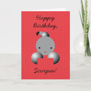 Happy Birthday, Scorpio! Card