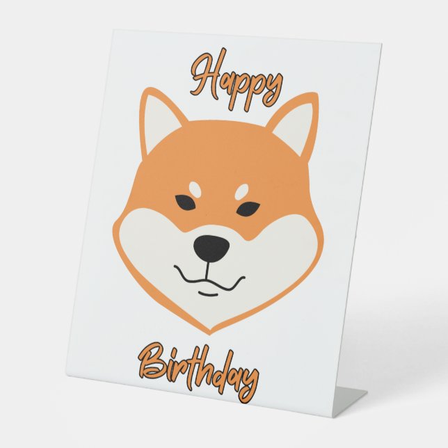 Happy Birthday Shiba Inu Original Pedestal Sign (Front)
