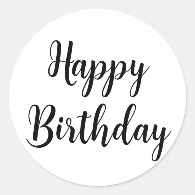 Happy Birthday Simple Minimalist Black Typography Classic Round Sticker (Front)