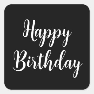 Happy Birthday Simple Minimalist Black White Cool Square Sticker