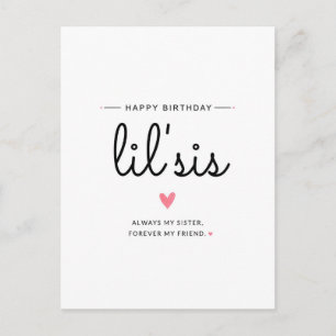 Happy Birthday Sis Always My Sister, Forever Postcard