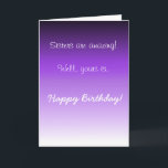 Happy Birthday Sister Amazing  Humour Funny Card<br><div class="desc">This design was created though digital art. It may be personalised in the area provide or customising by choosing the click to customise further option and changing the name, initials or words. You may also change the text colour and style or delete the text for an image only design. Contact...</div>